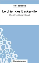 Le chien des Baskerville d'Arthur Conan Doyle (Fiche de lecture)