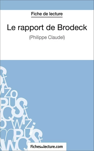 Le rapport de Brodeck - Grégory Jaucot,  fichesdelecture.com - FichesDeLecture.com