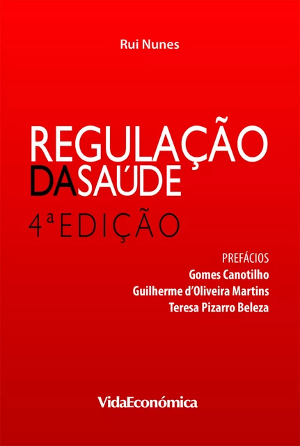 Regulação da Saúde - Rui Nunes - Vida Económica Editorial