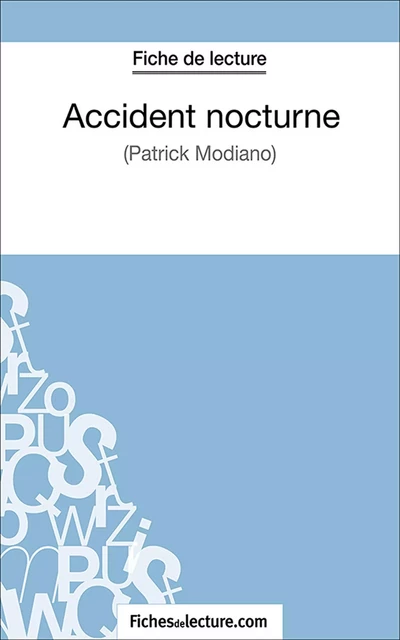 Accident nocturne -  fichesdelecture.com, Marie Mahon - FichesDeLecture.com