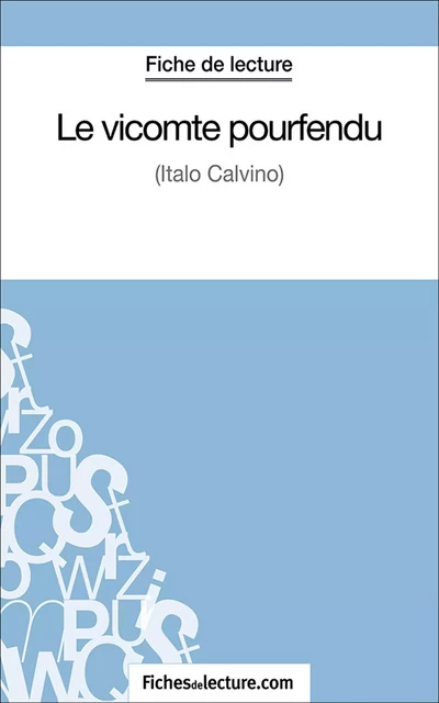 Le vicomte pourfendu - Vanessa Grosjean,  fichesdelecture.com - FichesDeLecture.com