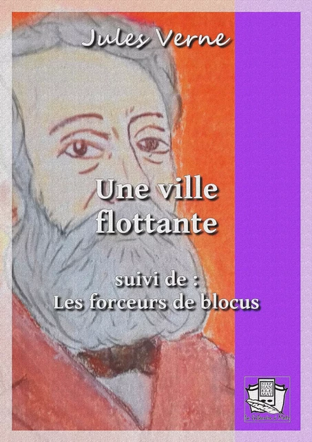 Une ville flottante - Jules Verne - La Gibecière à Mots