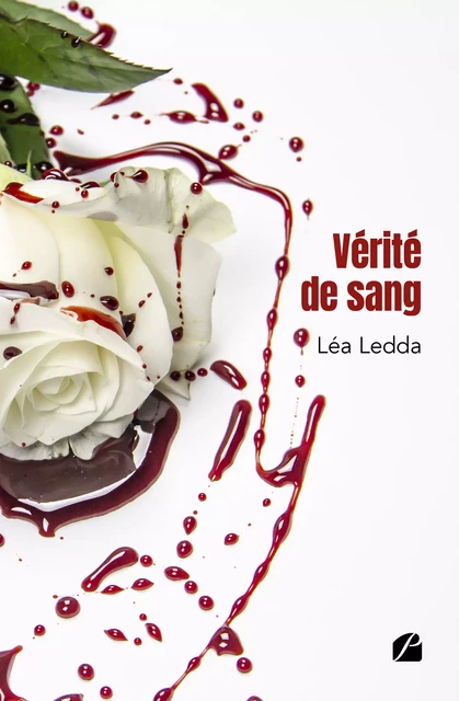 Vérité de sang - Léa Ledda - Editions du Panthéon