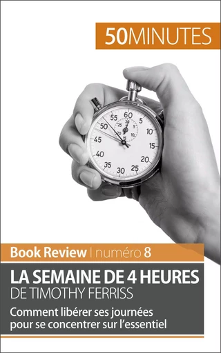 La semaine de 4 heures de Timothy Ferriss - Anastasia Samygin-Cherkaoui,  50MINUTES - 50Minutes.fr