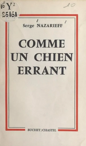 Comme un chien errant - Serge Nazarieff - FeniXX réédition numérique