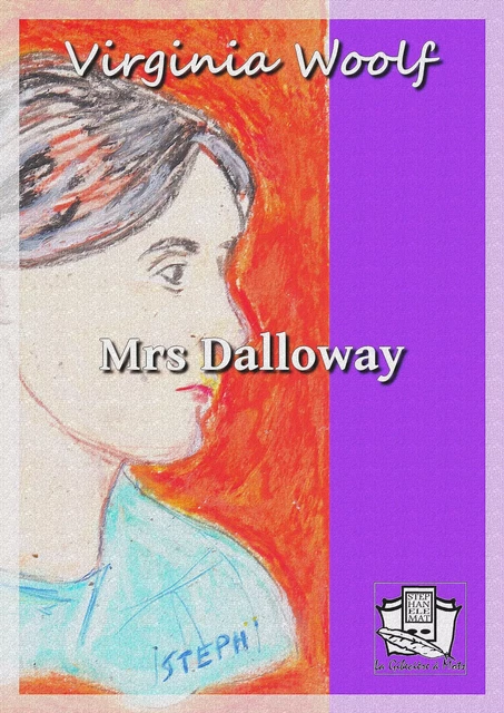 Mrs Dalloway - Virginia Woolf - La Gibecière à Mots