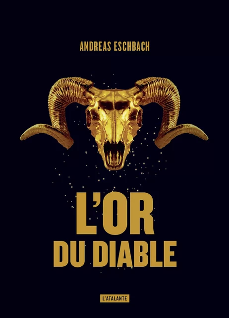 L'or du diable - Andreas Eschbach - L'Atalante