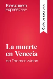 La muerte en Venecia de Thomas Mann (Guía de lectura)