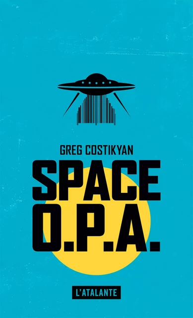 Space O.P.A. - Greg Costikyan - L'Atalante