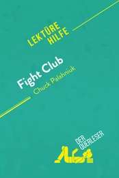 Fight Club von Chuck Palahniuk (Lektürehilfe)