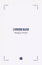 L'ivresse bleue