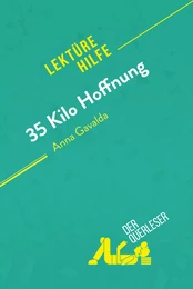 35 Kilo Hoffnung von Anna Gavalda (Lektürehilfe)