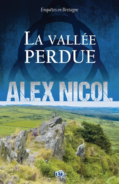 La vallée perdue - Alex Nicol, Guy de Maupassant - Les éditions du 38