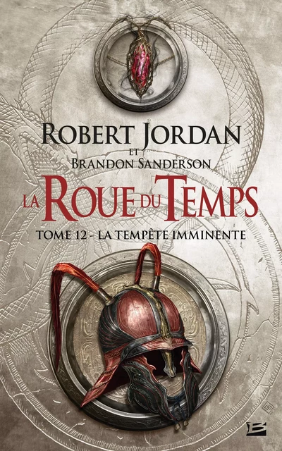 La Roue du Temps, T12 : La Tempête imminente - Robert Jordan, Brandon Sanderson - Bragelonne