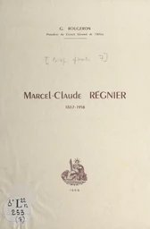 Marcel-Claude Régnier, 1867-1958