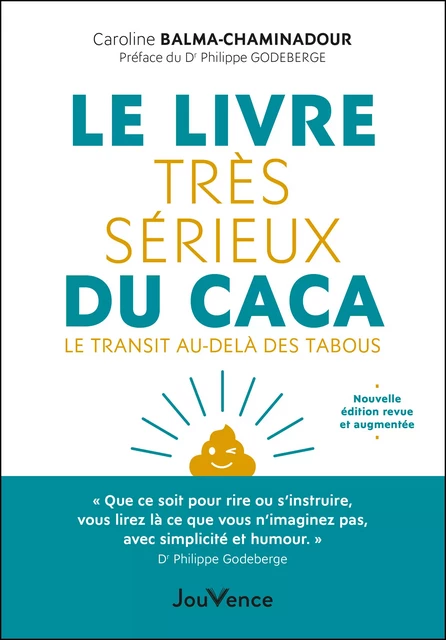 Le Livre très sérieux du caca - Caroline Balma-Chaminadour - Éditions Jouvence