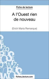 A l'Ouest rien de nouveau d'Erich Maria Remarque (Fiche de lecture)