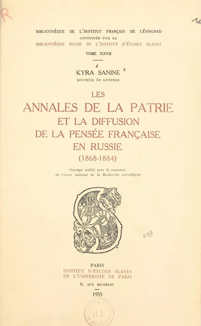 Les annales de la patrie et la diffusion de la pensée française en Russie - Kyra Sanine - FeniXX réédition numérique