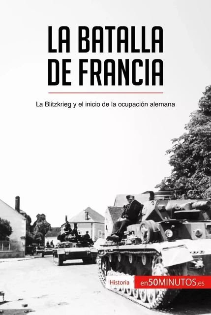 La batalla de Francia -  50Minutos - 50Minutos.es