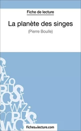 La planète des singes - Pierre Boulle (Fiche de lecture)