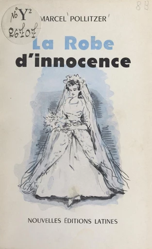 La robe d'innocence - Marcel Pollitzer - FeniXX réédition numérique