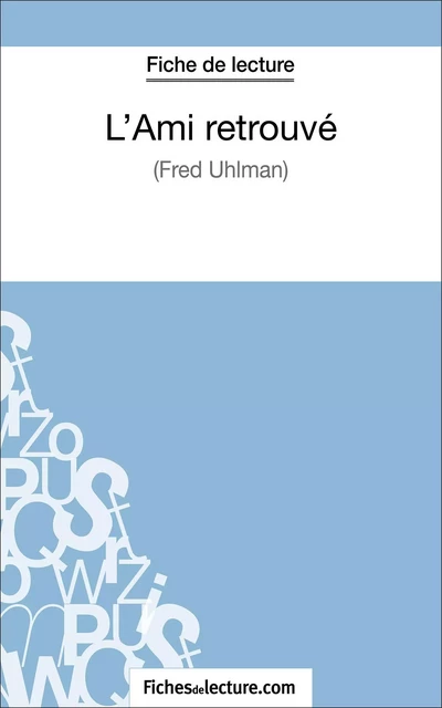 L'Ami retrouvé - Fred Uhlman (Fiche de lecture) - Vanessa Grosjean,  fichesdelecture - FichesDeLecture.com