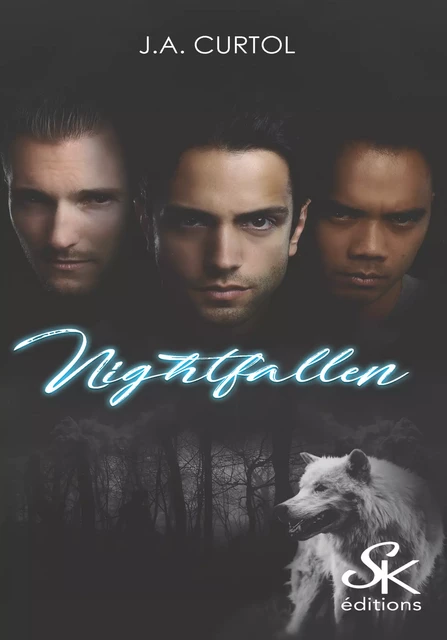 Nightfallen - J.A. Curtol - Éditions Sharon Kena