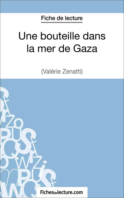 Une bouteille dans la mer de Gaza de Valérie Zénatti (Fiche de lecture) - Vanessa Grosjean,  fichesdelecture - FichesDeLecture.com