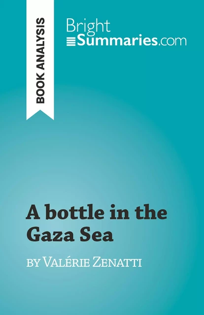 A bottle in the Gaza Sea - Lucile Lhoste - BrightSummaries.com