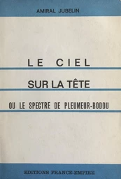 Le ciel sur la tête