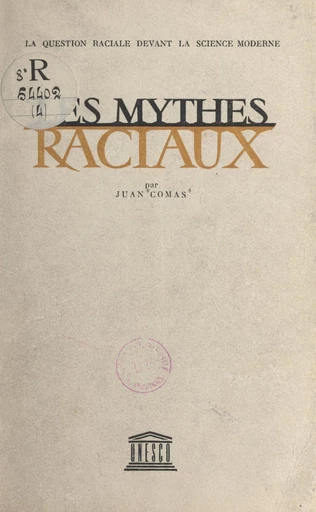 Les mythes raciaux - Juan Comas - FeniXX réédition numérique