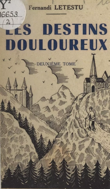 Les destins douloureux (2) - Fernandi Letestu - FeniXX réédition numérique