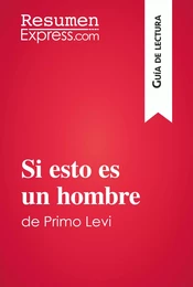 Si esto es un hombre de Primo Levi (Guía de lectura)