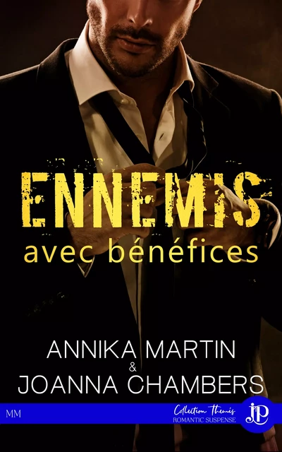 Ennemis avec bénéfices - Joanna Chambers, Annika Martin - Juno Publishing