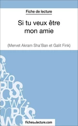 Si tu veux être mon amie de Galit Fink et Mervet Akram Sha'ban (Fiche de lecture)