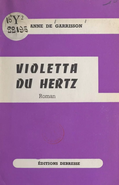 Violetta du Hertz -  Anne de Garrisson - FeniXX réédition numérique