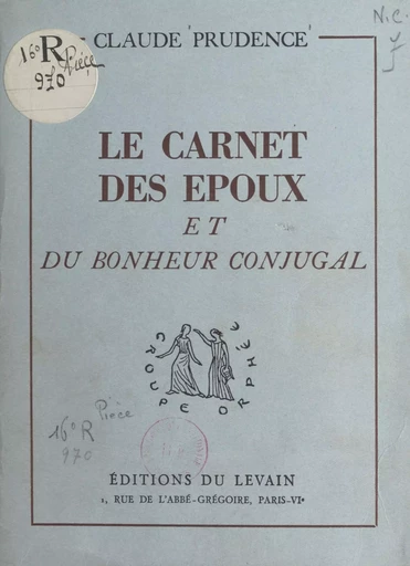 Le carnet des époux et du bonheur conjugal - Claude Prudence - FeniXX rédition numérique