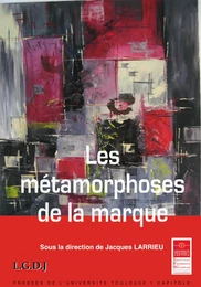 Les métamorphoses de la marque