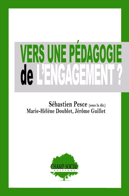 Vers une pédagogie de l'engagement ? - Sébastien Pesce - Champ social Editions