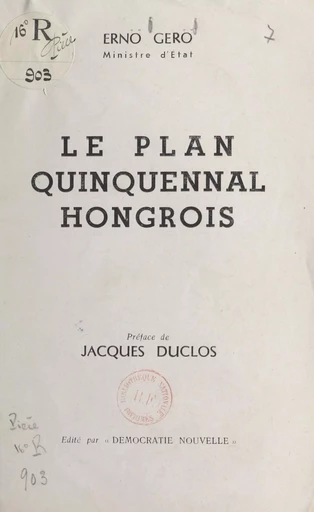 Le plan quinquennal hongrois - Ernö Gerö - FeniXX rédition numérique