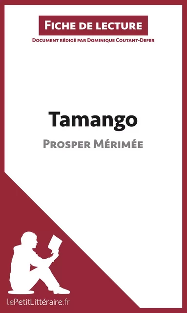 Tamango de Prosper Mérimée (Fiche de lecture) -  lePetitLitteraire, Dominique Coutant-Defer - lePetitLitteraire.fr