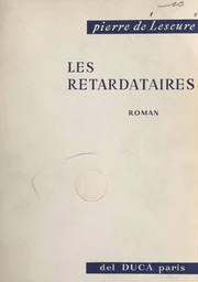 Les retardataires