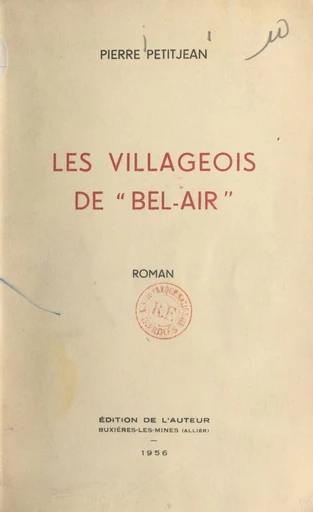 Les villageois de Bel-Air - Pierre Petitjean - FeniXX réédition numérique