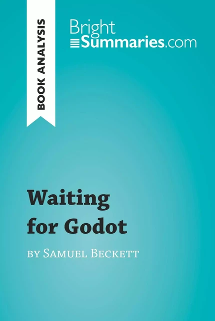 Waiting for Godot by Samuel Beckett (Book Analysis) - Bright Summaries - BrightSummaries.com