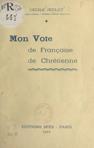 Mon vote de Française chrétienne - Cécile Jéglot - FeniXX réédition numérique