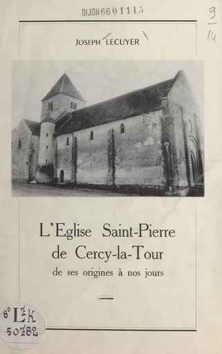 L'église Saint-Pierre de Cercy-la-Tour - Joseph Lécuyer - FeniXX réédition numérique