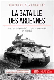 La bataille des Ardennes