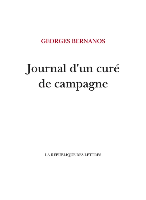 Journal d'un curé de campagne - Georges Bernanos - République des Lettres