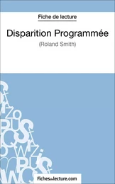 Disparition Programmée de Roland Smith (Fiche de lecture)