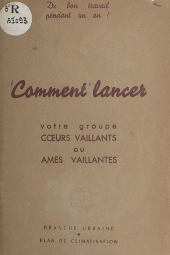 Comment lancer votre groupe cœurs vaillants ou âmes vaillantes -  Action catholique des enfants - FeniXX rédition numérique